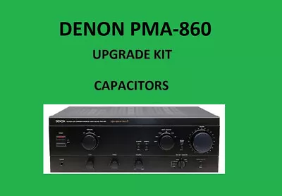 Kaufen Stereo-Verstärker DENON PMA-860 Reparatursatz – Alle Kondensatoren • 49.75€