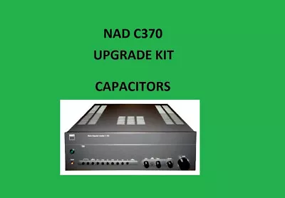 Kaufen Stereo-Verstärker NAD C370 Reparatursatz - Alle Kondensatoren + GROSSE FILTER... • 143.25€