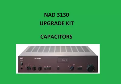 Kaufen Stereo-Verstärker NAD 3130 Reparatursatz – Alle Kondensatoren • 49.74€